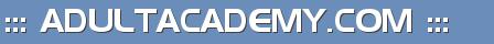 ::: ADULTACADEMY.COM :::
